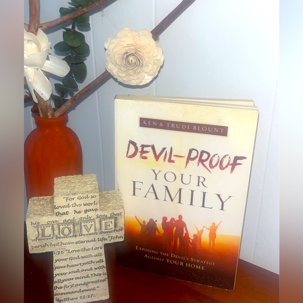 “Devil Proof your Family” by Ken and Trudi Blount